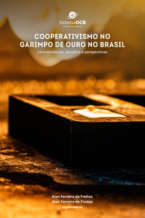 Cooperativismo no Garimpo de Ouro